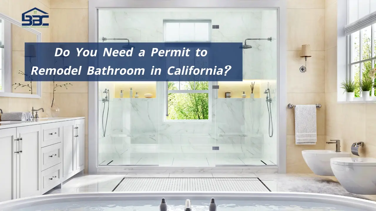 Do You Need a Permit to Remodel Bathroom in California