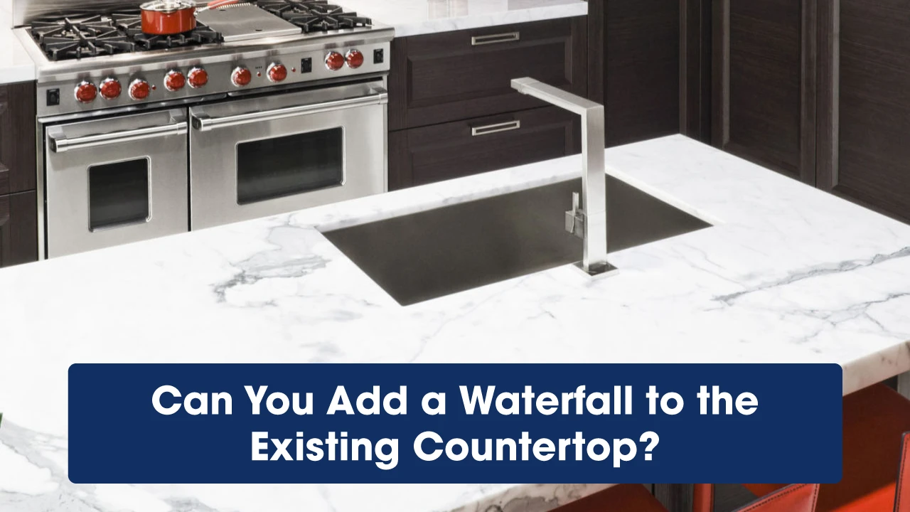 Can You Add a Waterfall to the Existing Countertop